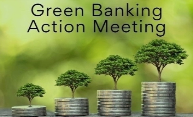 Green_Banking_Action_Meeting_0b84ccb7_fb737f88_fd32fa85_80776ca0_fd32537d_40cd8d44_9df9318d
